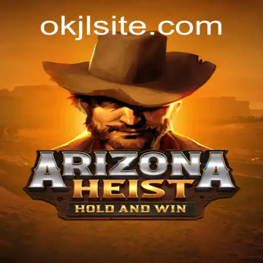 Unveiling ArizonaHeist: A Thrilling Adventure with OKJL